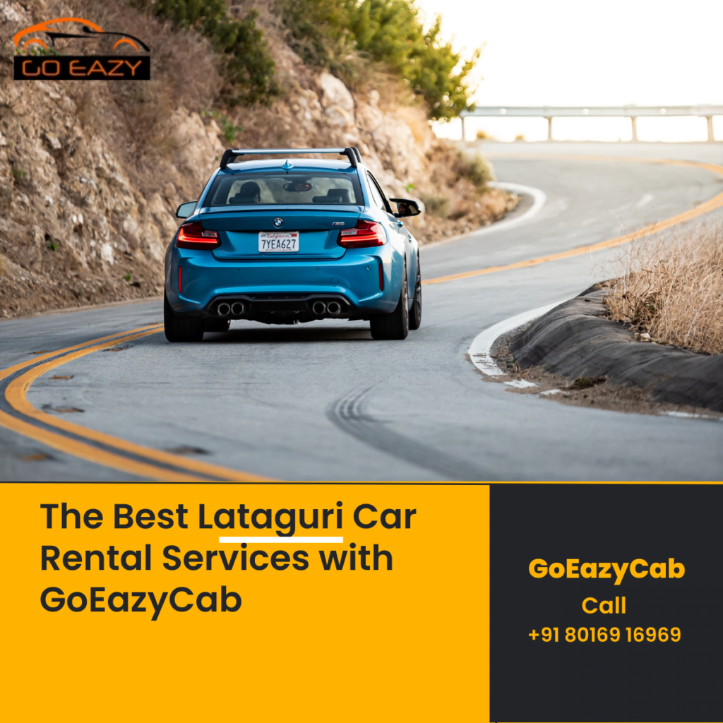 The Best Lataguri Car Rental Services with GoEazyCab