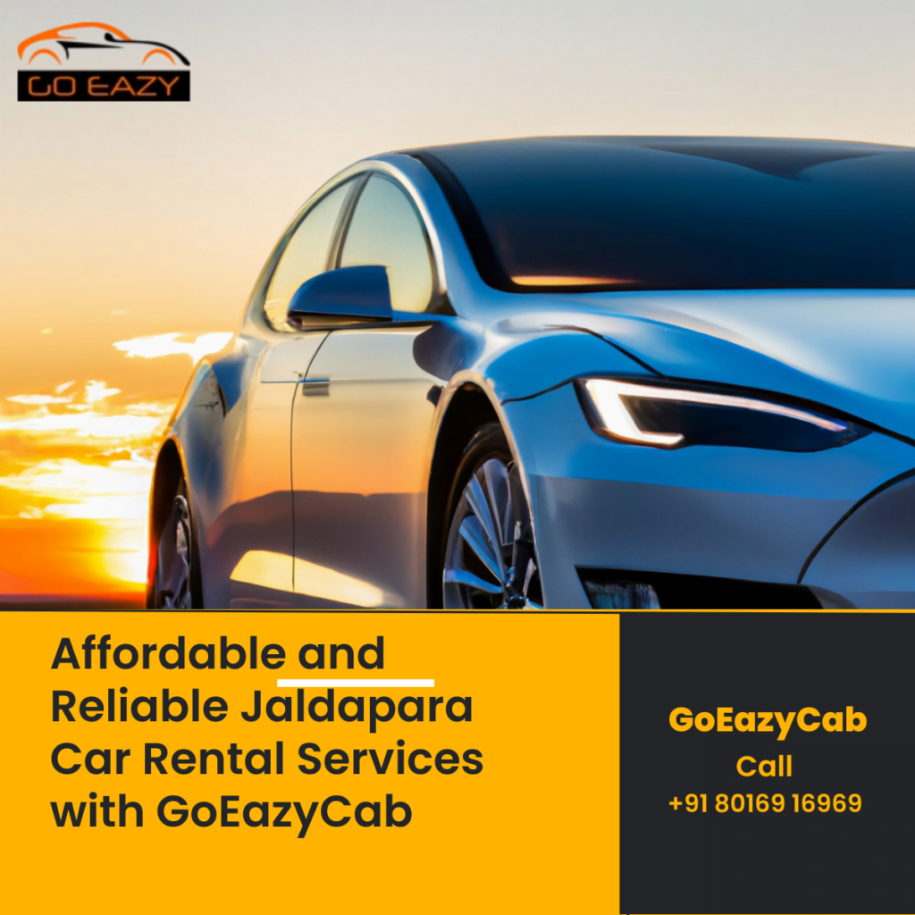 Affordable and Reliable Jaldapara Car Rental Services with GoEazyCab